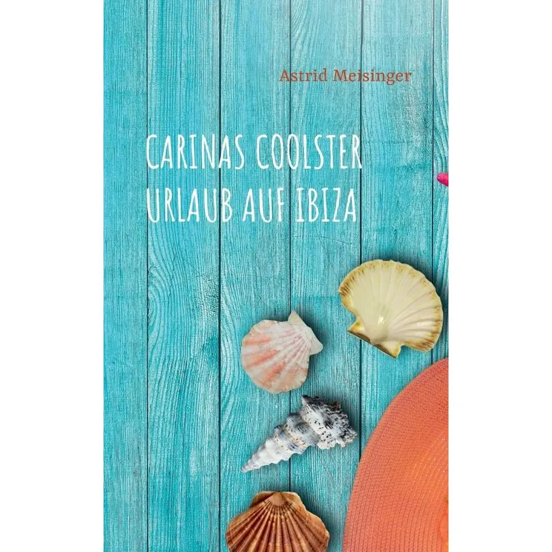Carinas coolster Urlaub auf Ibiza