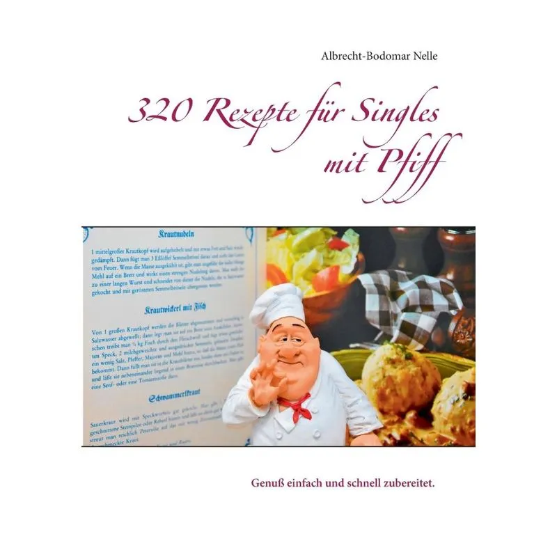 320 Rezepte für Singles mit Pfiff