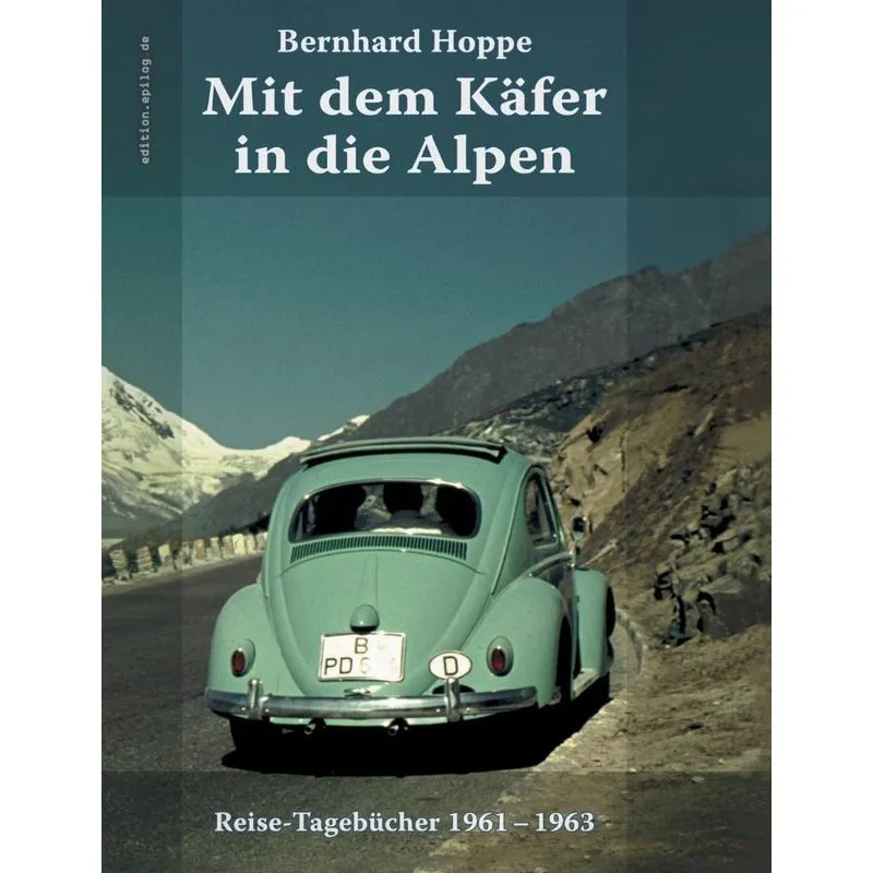 Mit dem Käfer in die Alpen