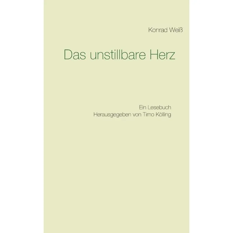 Das unstillbare Herz