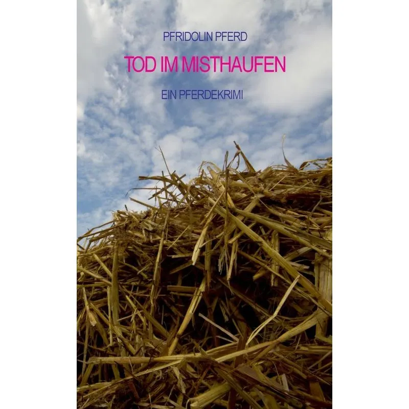 Tod im Misthaufen