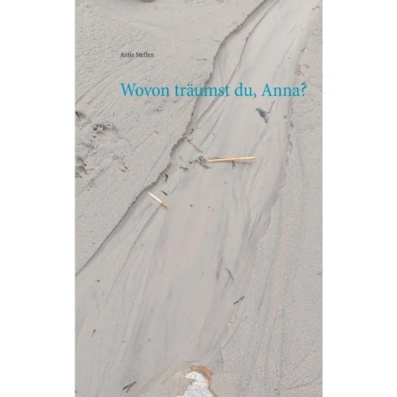 Wovon träumst du, Anna?