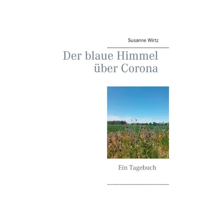Der blaue Himmel über Corona