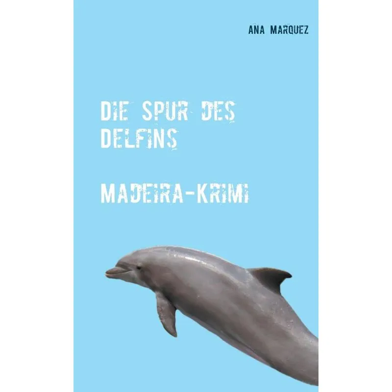 Die Spur des Delfins