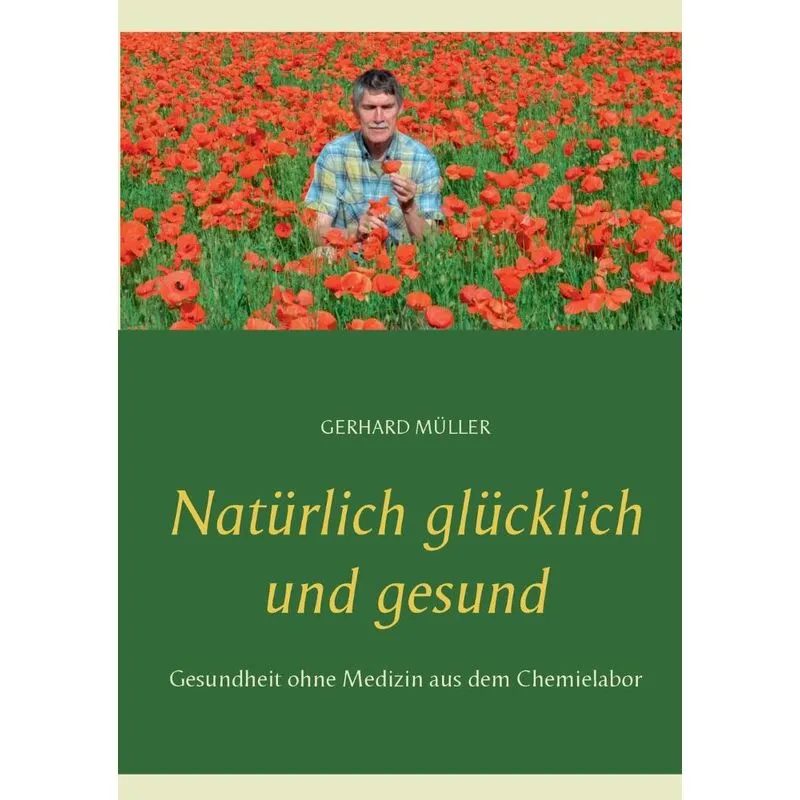 Natürlich glücklich und gesund