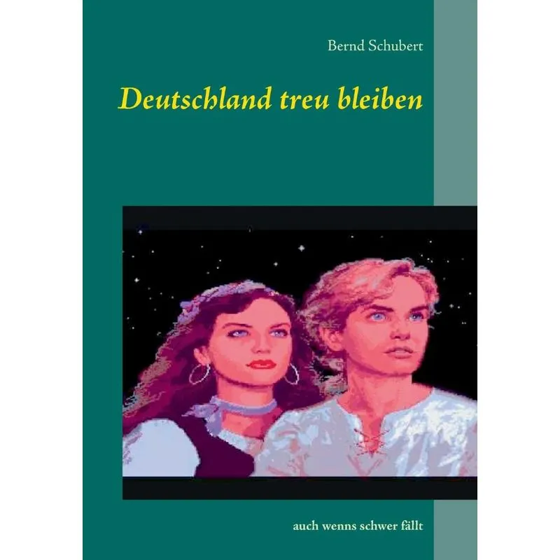 Deutschland treu bleiben