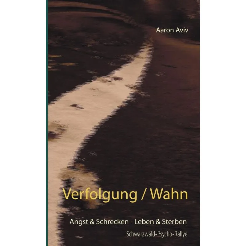 Verfolgung / Wahn