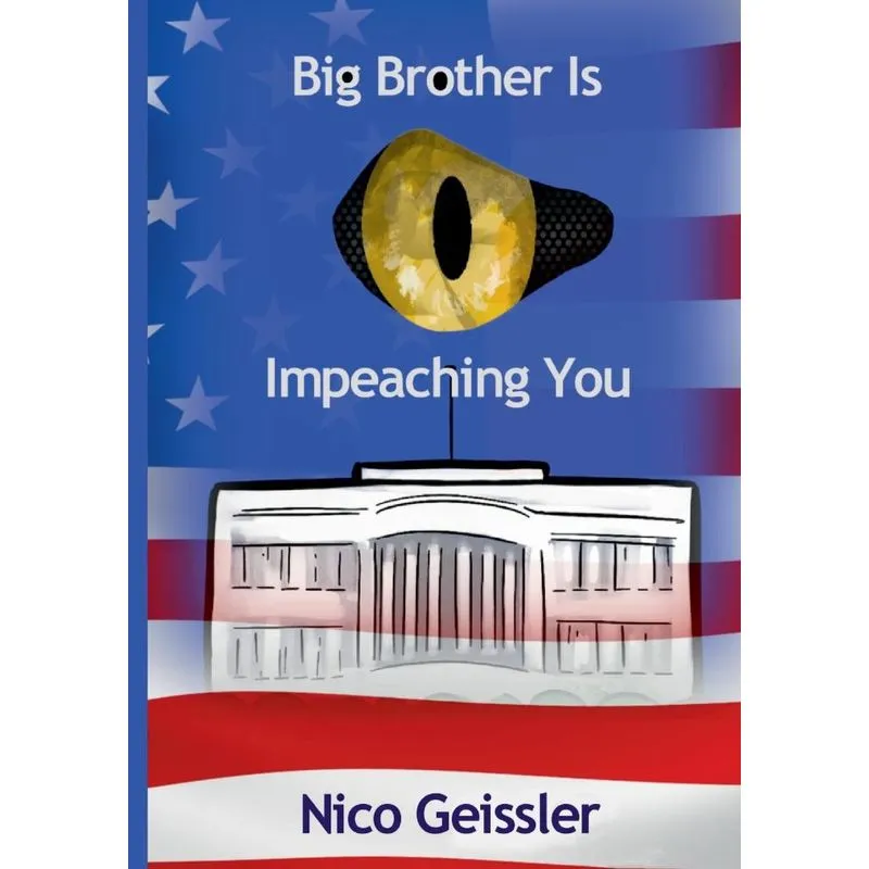 Big Brother Is Impeaching You
