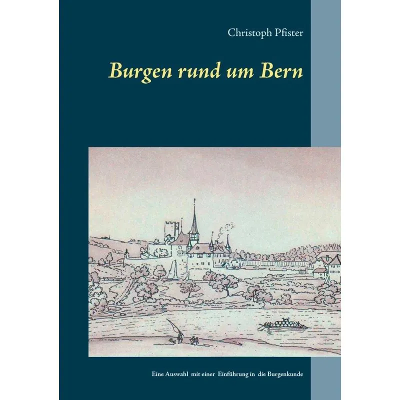 Burgen rund um Bern