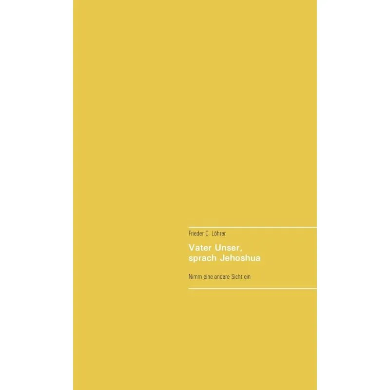Vater Unser, sprach Jehoshua