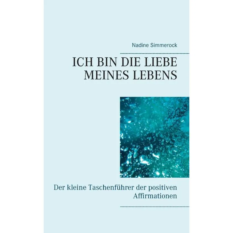 Ich bin die Liebe meines Lebens