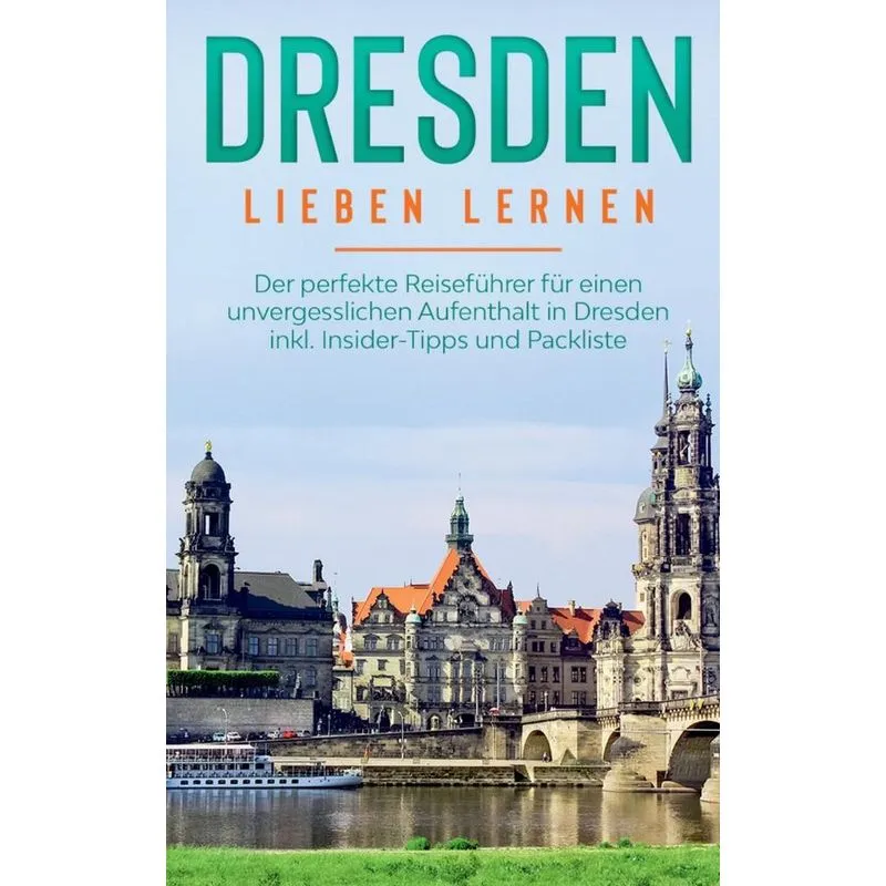 Dresden lieben lernen