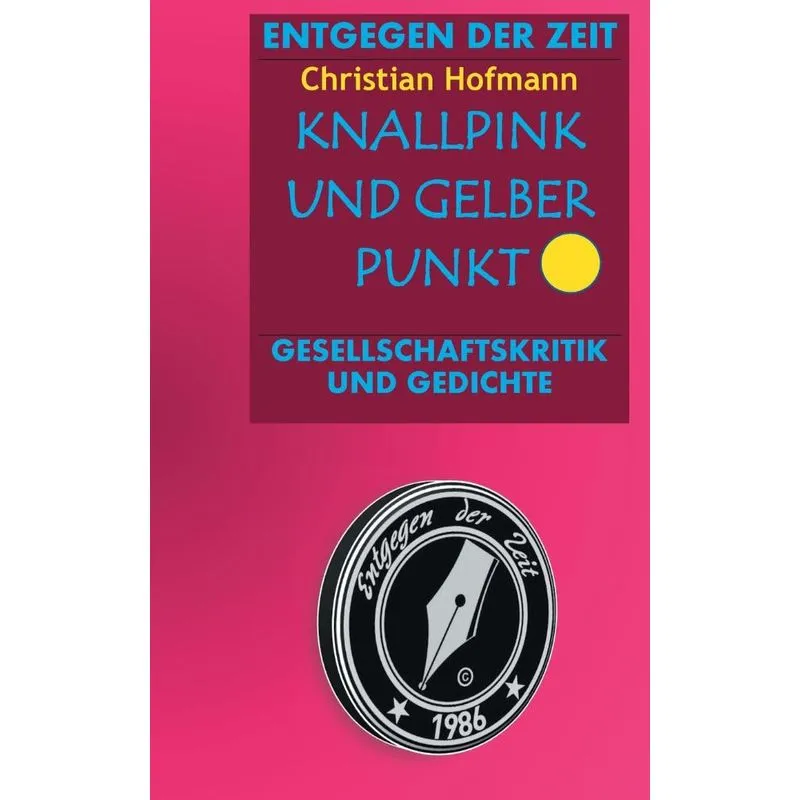 Knallpink und gelber Punkt