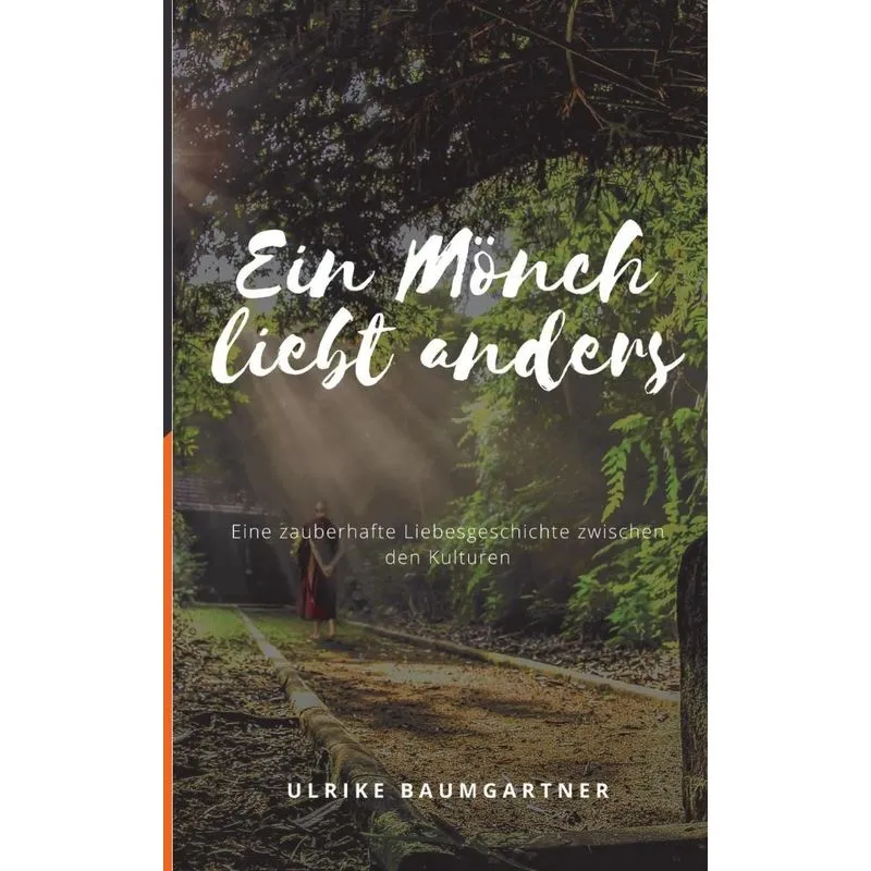 Ein Mönch liebt anders