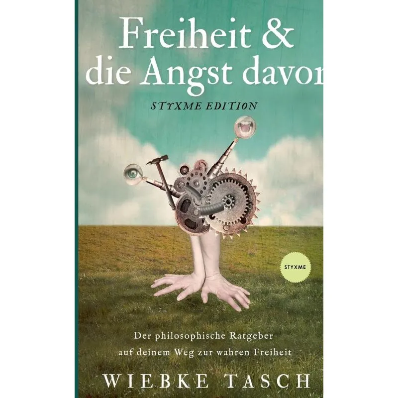 Freiheit & die Angst davor