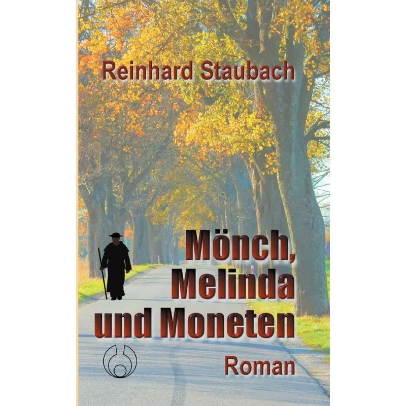 Mönch, Melinda und Moneten