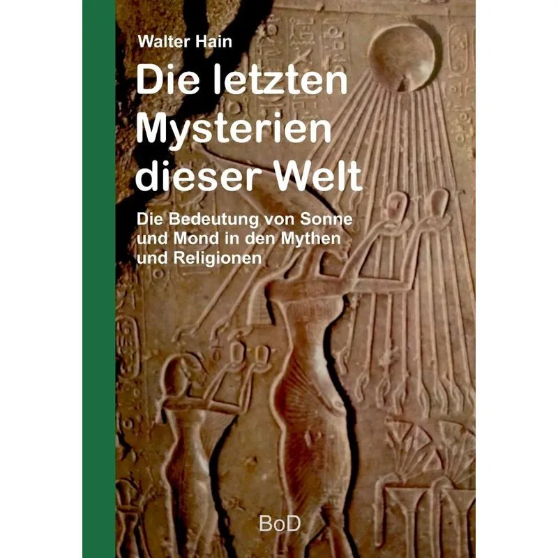 Die letzten Mysterien dieser Welt