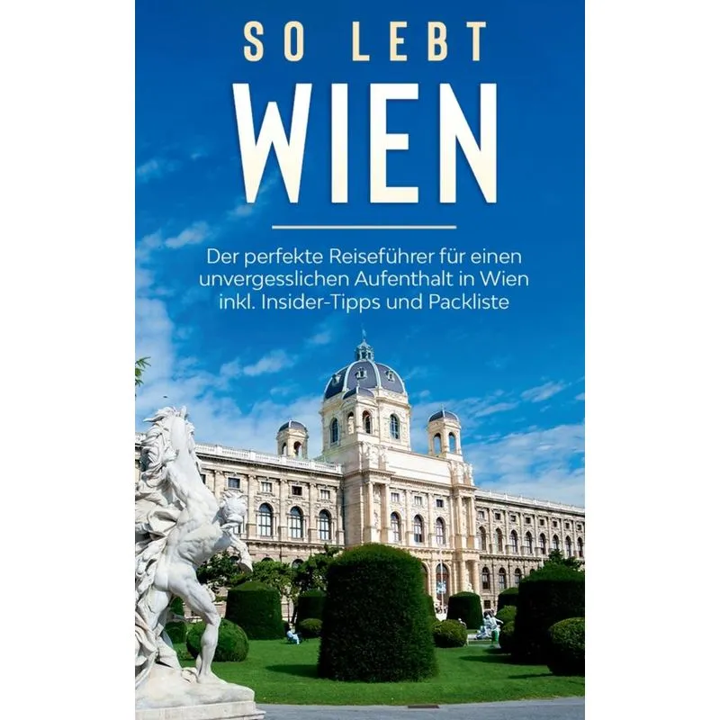 So lebt Wien