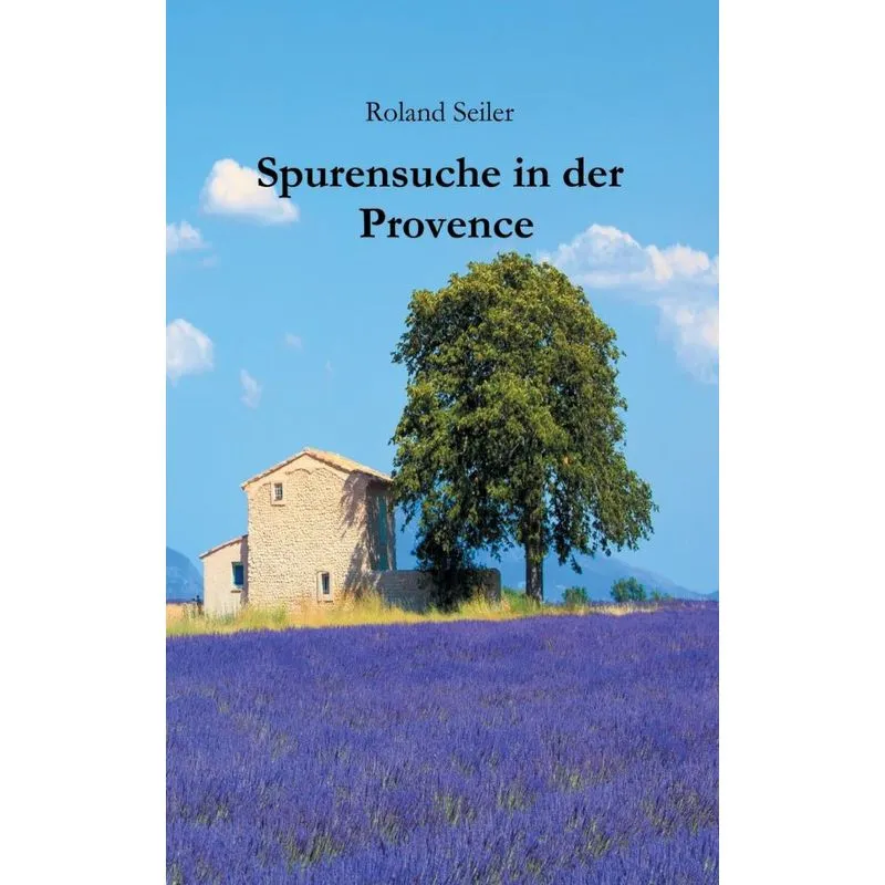 Spurensuche in der Provence