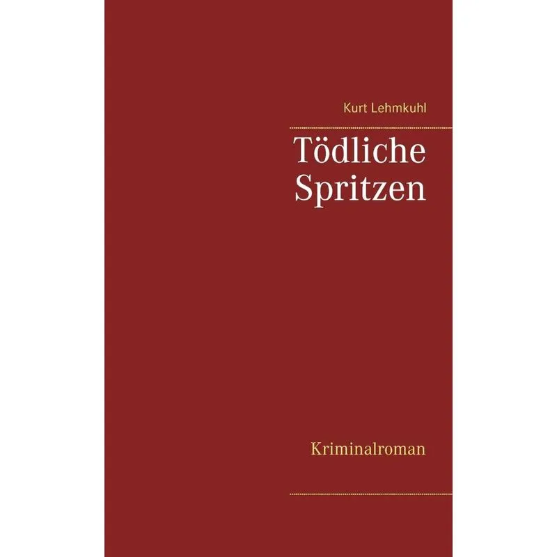 Tödliche Spritzen