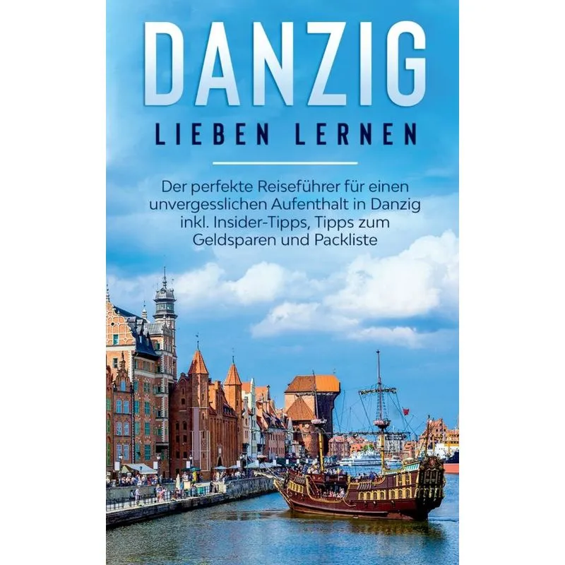 Danzig lieben lernen