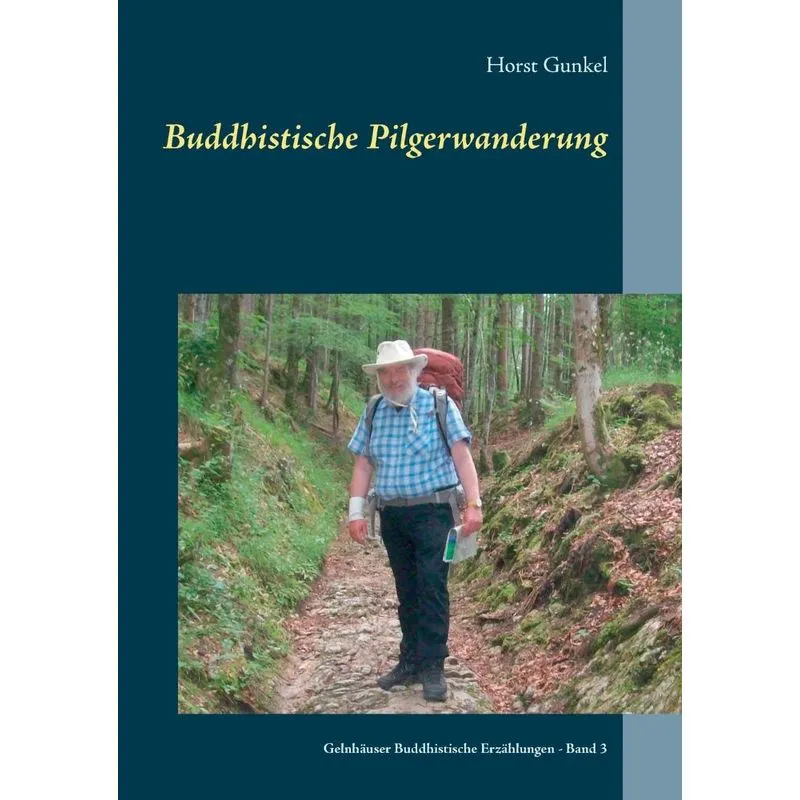 Buddhistische Pilgerwanderung