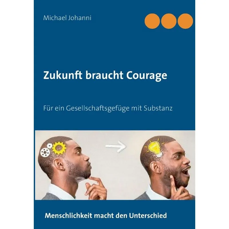 Zukunft braucht Courage