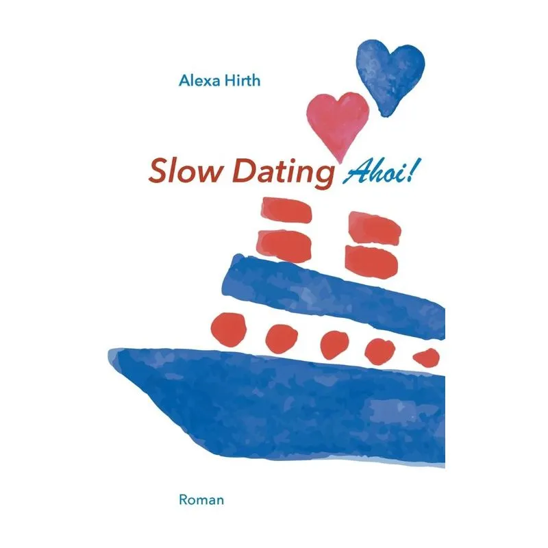 Slow Dating Ahoi!