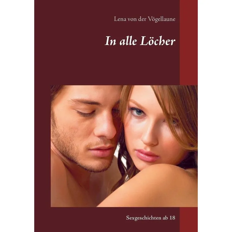 In alle Löcher