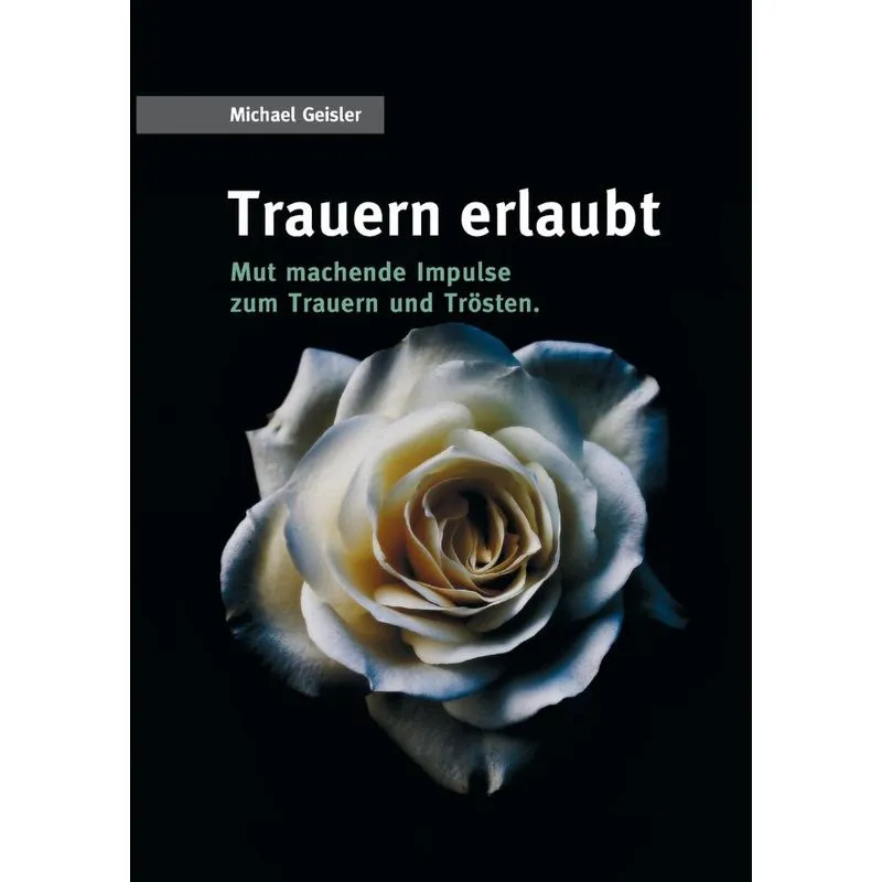 Trauern erlaubt