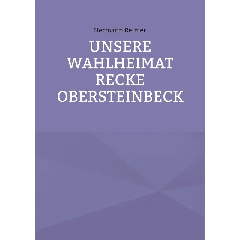Unsere Wahlheimat Recke Obersteinbeck