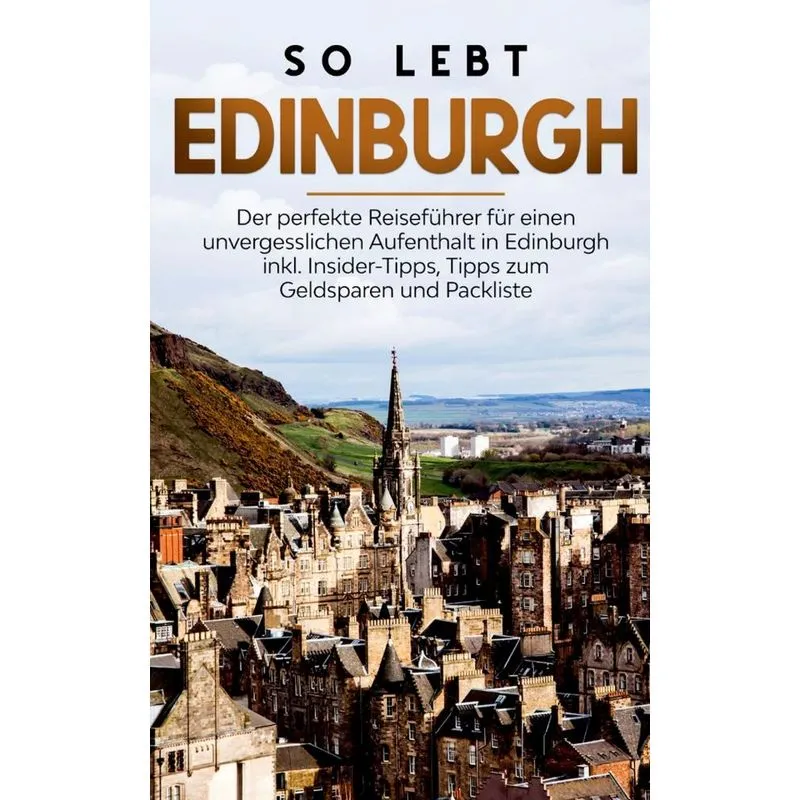 So lebt Edinburgh