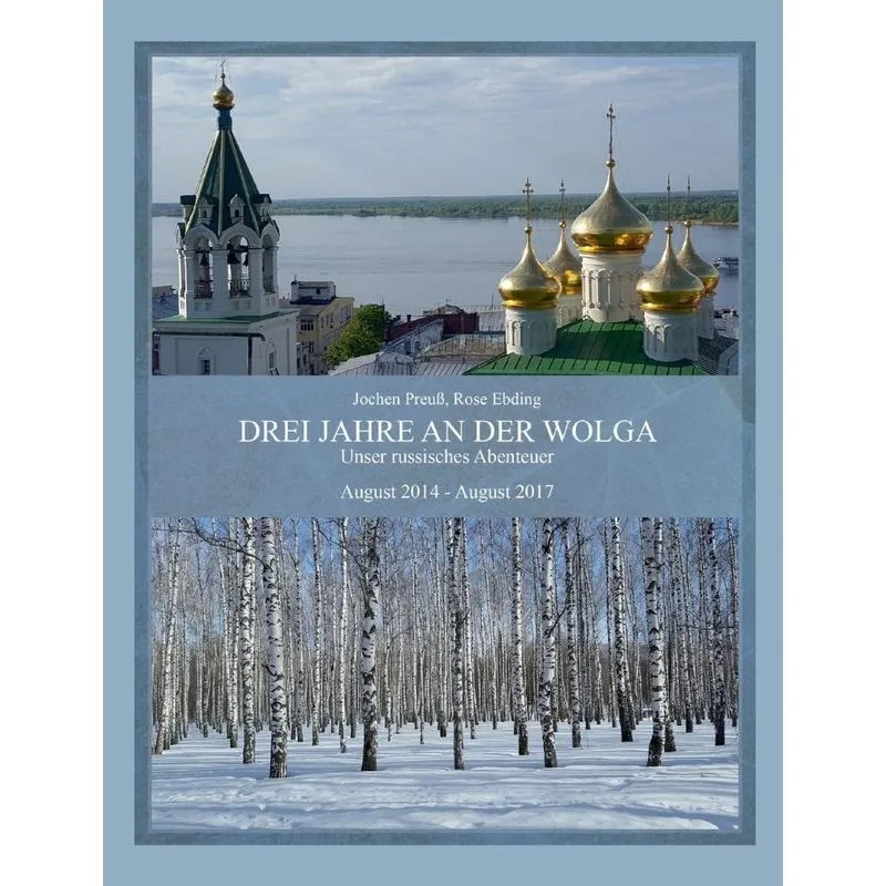 Drei Jahre an der Wolga