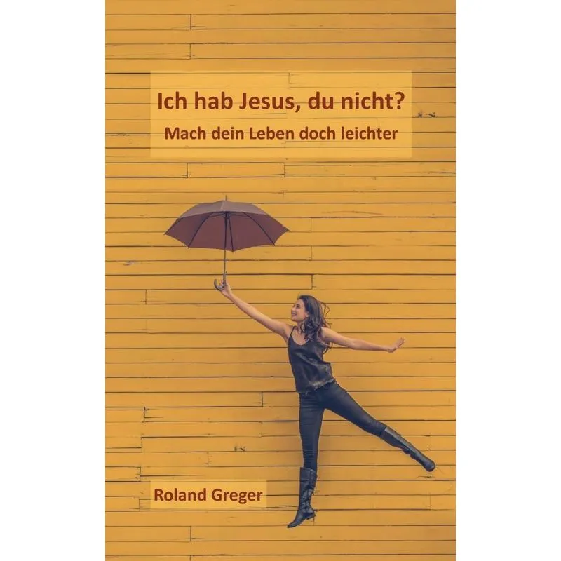 Ich hab Jesus, du nicht?