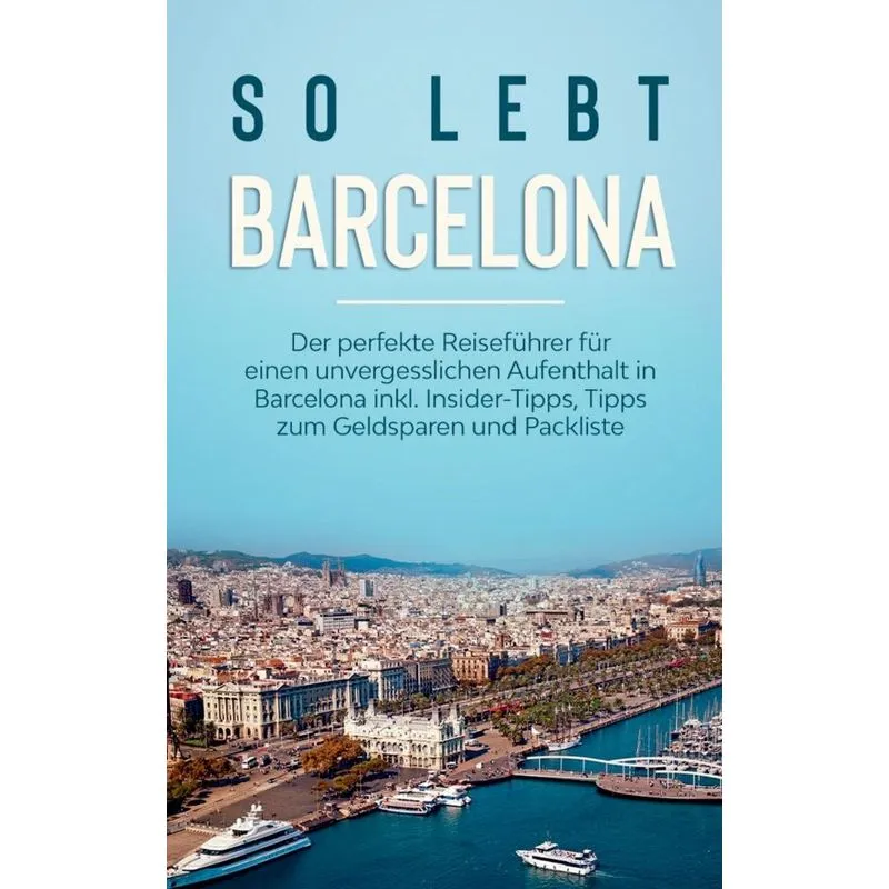 So lebt Barcelona