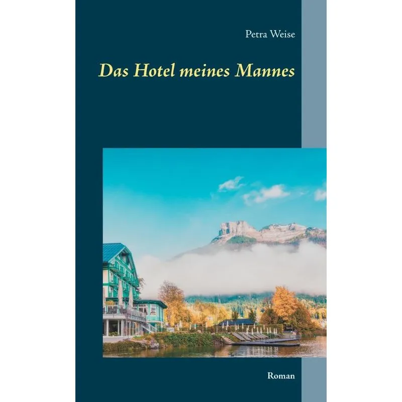 Das Hotel meines Mannes