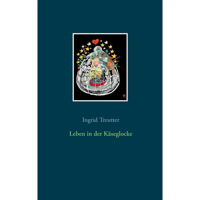 Leben in der Käseglocke