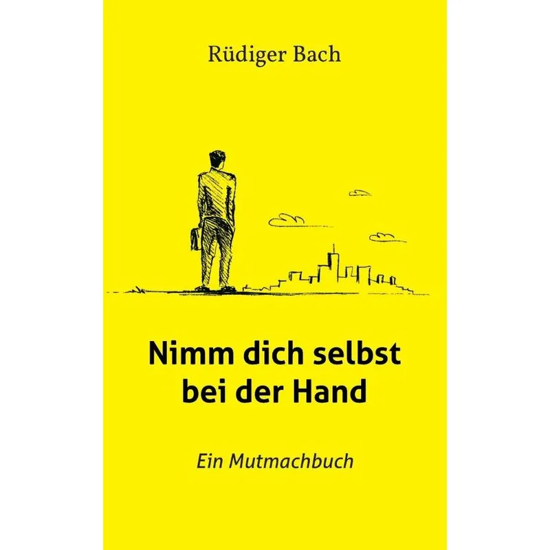 Nimm dich selbst bei der Hand