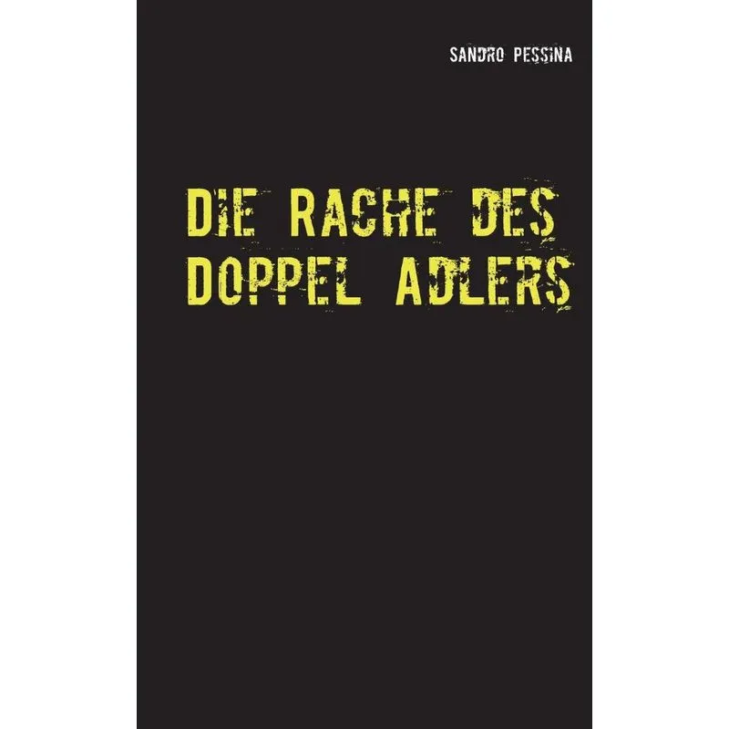 Die Rache des Doppel Adlers