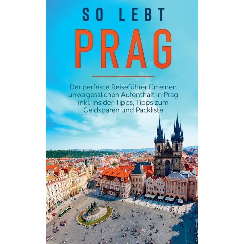 So lebt Prag