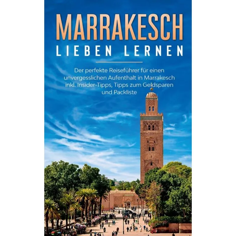 Marrakesch lieben lernen
