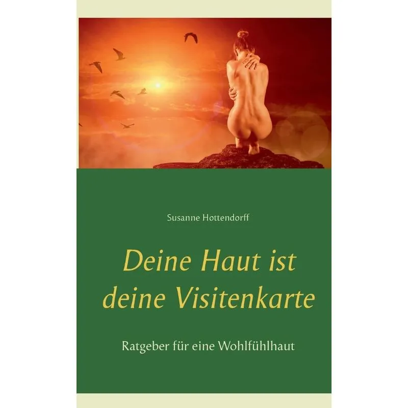 Deine Haut ist deine Visitenkarte
