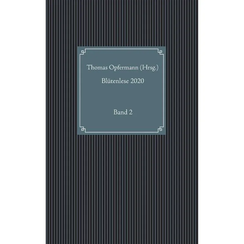 Blütenlese 2020 - Band 2