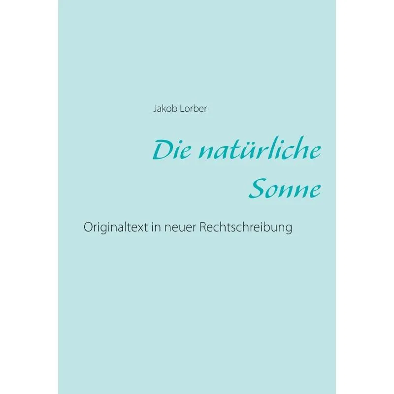 Die natürliche Sonne