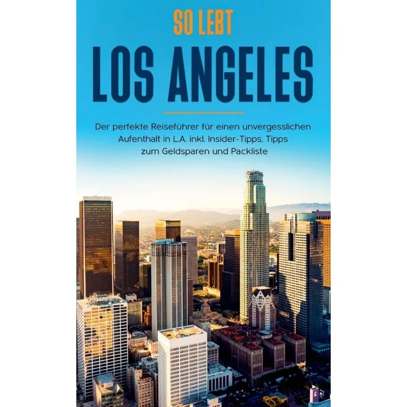 So lebt Los Angeles