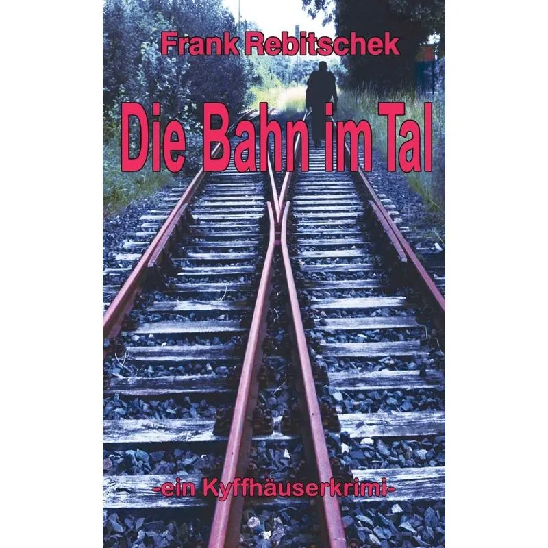 Die Bahn im Tal