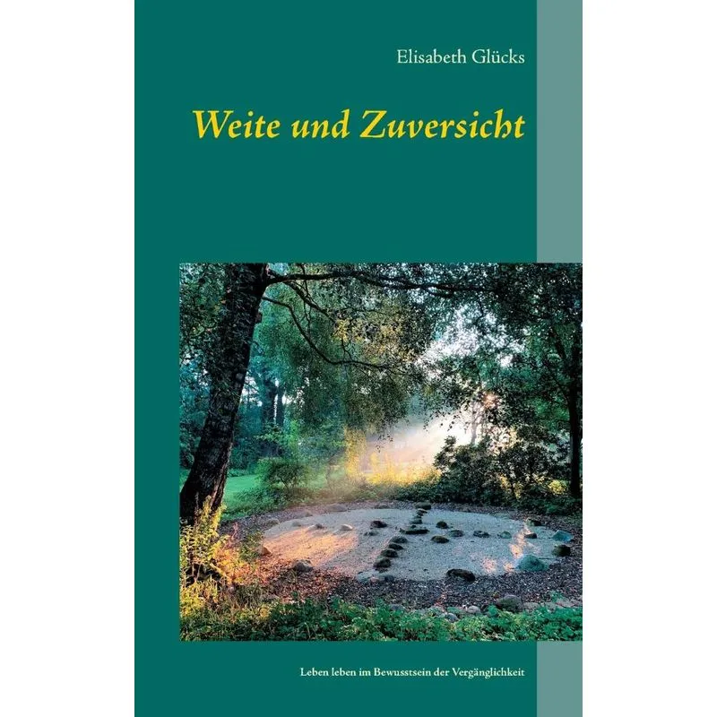 Weite und Zuversicht