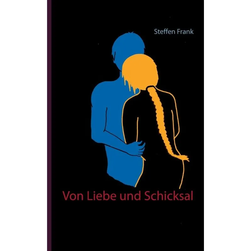 Von Liebe und Schicksal