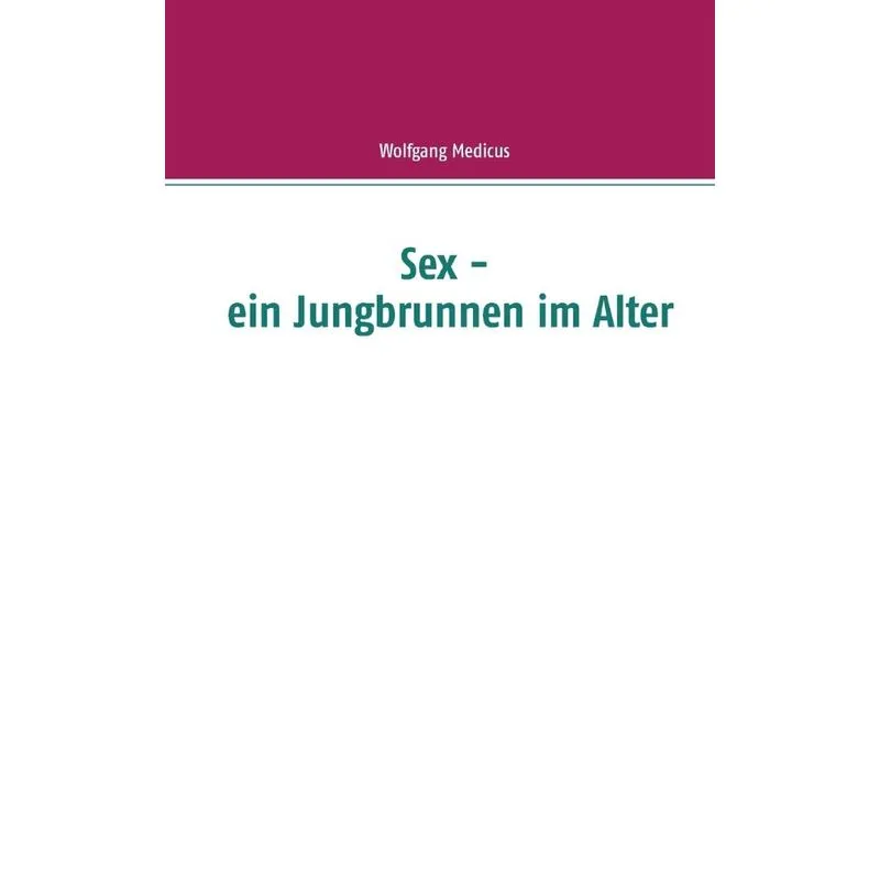 Sex - ein Jungbrunnen im Alter