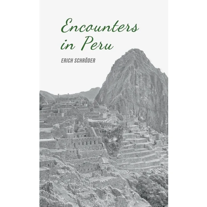 Encounters in Peru